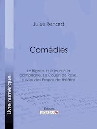 Comédies - Jules Renard - ebook