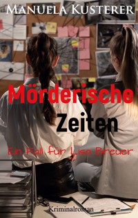 Mörderische Zeiten - Manuela Kusterer - ebook