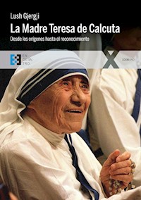 La Madre Teresa de Calcuta - Gjergji Lush - ebook