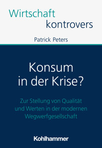 Konsum in der Krise? - Patrick Peters - ebook