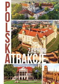 Polska, atrakcje, zabytki - zbiorowa praca - książka