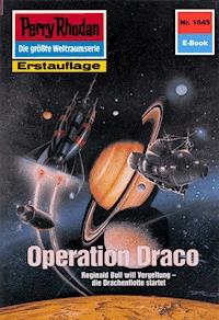 Perry Rhodan 1645: Operation Draco - Robert Feldhoff - ebook