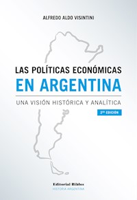 Las políticas económicas en Argentina - Alfredo Aldo Visintini - ebook