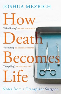 How Death Becomes Life - Joshua Mezrich - ebook