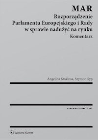 MAR Rozporządzenie Parlamentu Europejskiego i Rady w sprawie nadużyć na rynku Komentarz - Stokłosa Angelina, Syp Szymon - książka