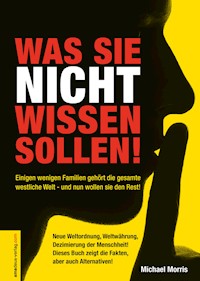 Was Sie nicht wissen sollen! - Morris Michael - ebook