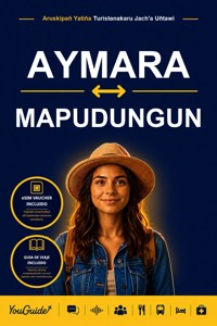 The Language Guide for Travelers - Aymara to Mapudungun - YouGuide - ebook