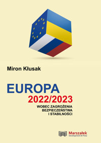 Europa 2022/2023 wobec zagrożenia bezpieczeństwa i stabilności - Miron Kłusak - książka