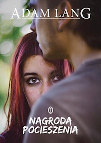 Nagroda pocieszenia - Adam Lang - ebook + książka