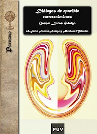 Diálogos de apacible entretenimiento - Gaspar Lucas Hidalgo - ebook