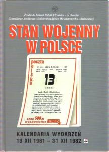Stan wojenny w Polsce. Kalendaria wydarzeń 13 XII 1981 - 31 XII 1982 - zbiorowa praca - ebook