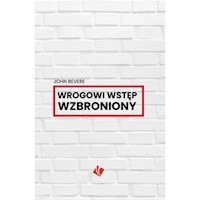 Wrogowi wstęp wzbroniony - Bevere John - ebook + książka