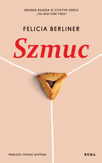 Szmuc - Felicia Berliner - ebook + książka