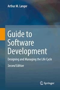 Guide to Software Development - Arthur M. Langer - ebook