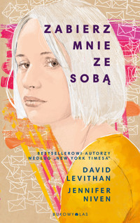 Zabierz mnie ze sobą - David Levithan, Jennifer Niven - ebook + książka
