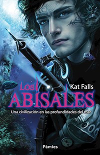 Los abisales - Kat Falls - ebook