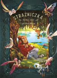 Strażniczka Małych Ludzi. Wróżkowy balsam. Tom 1 - Véronique Barrau, Carbone - książka