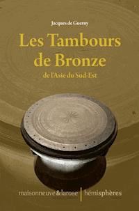 Les Tambours de Bronze de l'Asie du Sud-Est - Jacques de Guerny - ebook