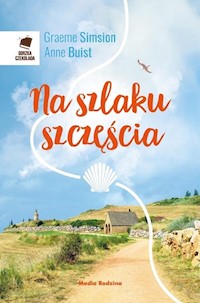 Na szlaku szczęścia - Simsion Graeme, Buist Anne - książka
