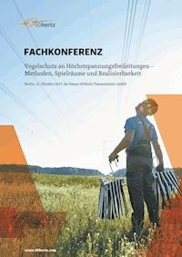 Fachkonferenz: Vogelschutz an Höchstspannungsleitungen - Methoden, Spielräume und Realisierbarkeit -  - ebook