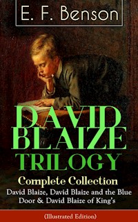 DAVID BLAIZE TRILOGY – Complete Collection (Illustrated Edition) - E.F. Benson - ebook