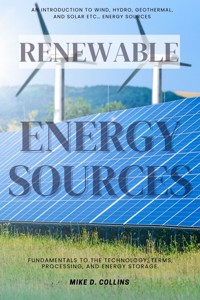 Renewable Energy Sources::: - Mike D. Collins - ebook