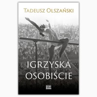 Igrzyska osobiście - Tadeusz Olszański - książka