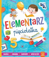 Elementarz pięciolatka. Nauka. Zabawa. Naklejki - Anna Podgórska - książka