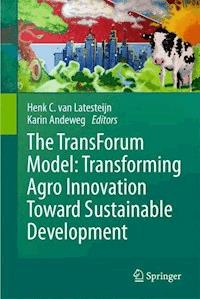 The TransForum Model: Transforming Agro Innovation Toward Sustainable Development - - ebook