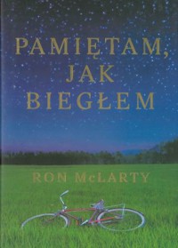 Pamiętam, jak biegłem - Ron McLarty - ebook