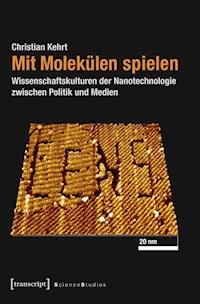 Mit Molekülen spielen - Christian Kehrt - ebook