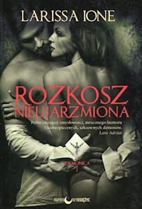 Rozkosz nieujarzmiona Demonica Tom 1 - Ione Larissa - książka