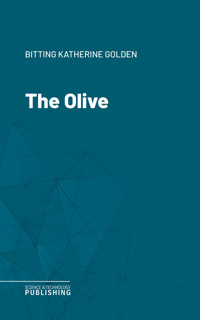 The Olive - Katherine Golden Bitting - ebook