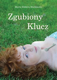Zgubiony Klucz - Machowska Marta Elżbieta - książka