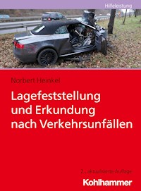 Lagefeststellung und Erkundung nach Verkehrsunfällen - Norbert Heinkel - ebook