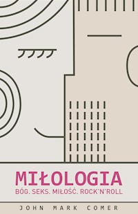Miłologia - Comer John Mark - książka