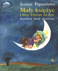 Mały księżyc i inne wiersze na noc - Joanna Papuzińska - ebook