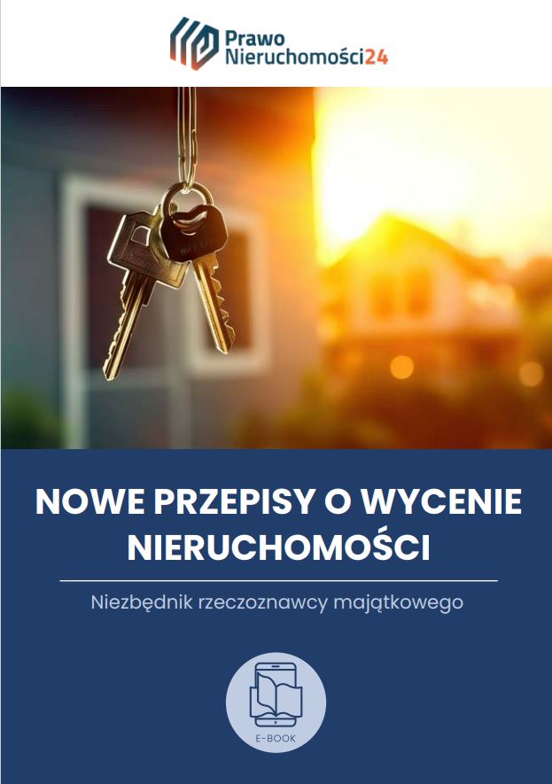 Niezbędnik rzeczoznawcy. Nowe przepisy o wycenie nieruchomości