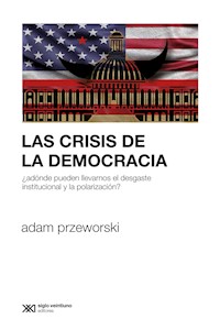 Las crisis de la democracia - Adam Przeworski - ebook