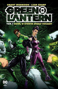 Green Lantern. Tom 2. Dzień, w którym spadły gwiazdy - Grant Morrison - książka