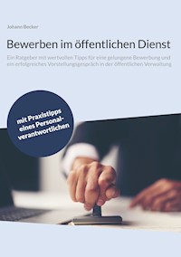 Bewerben im öffentlichen Dienst - Johann Becker - ebook