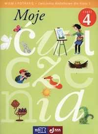 Moje ćwiczenia Wiem i potrafię 1 Ćwiczenia dodatkowe Część 4 - Szurowska Beata - książka