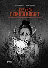 Leksykon dzikich kobiet - Lewicka Anna, Migacz Klaudia - książka