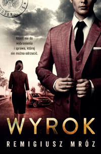 Wyrok. Seria z Joanną Chyłką. Tom 10 - Remigiusz Mróz - książka