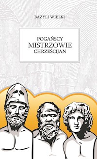 Pogańscy mistrzowie - Bazyli Wielki - ebook