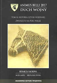 Animus belli Duch wojny Historia sztuki wojennej -  - książka