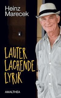 Lauter lachende Lyrik - Heinz Marecek - ebook