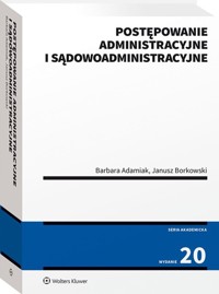 Postępowanie administracyjne i sądowoadministracyjne - Borkowski Janusz, Adamiak Barbara - książka
