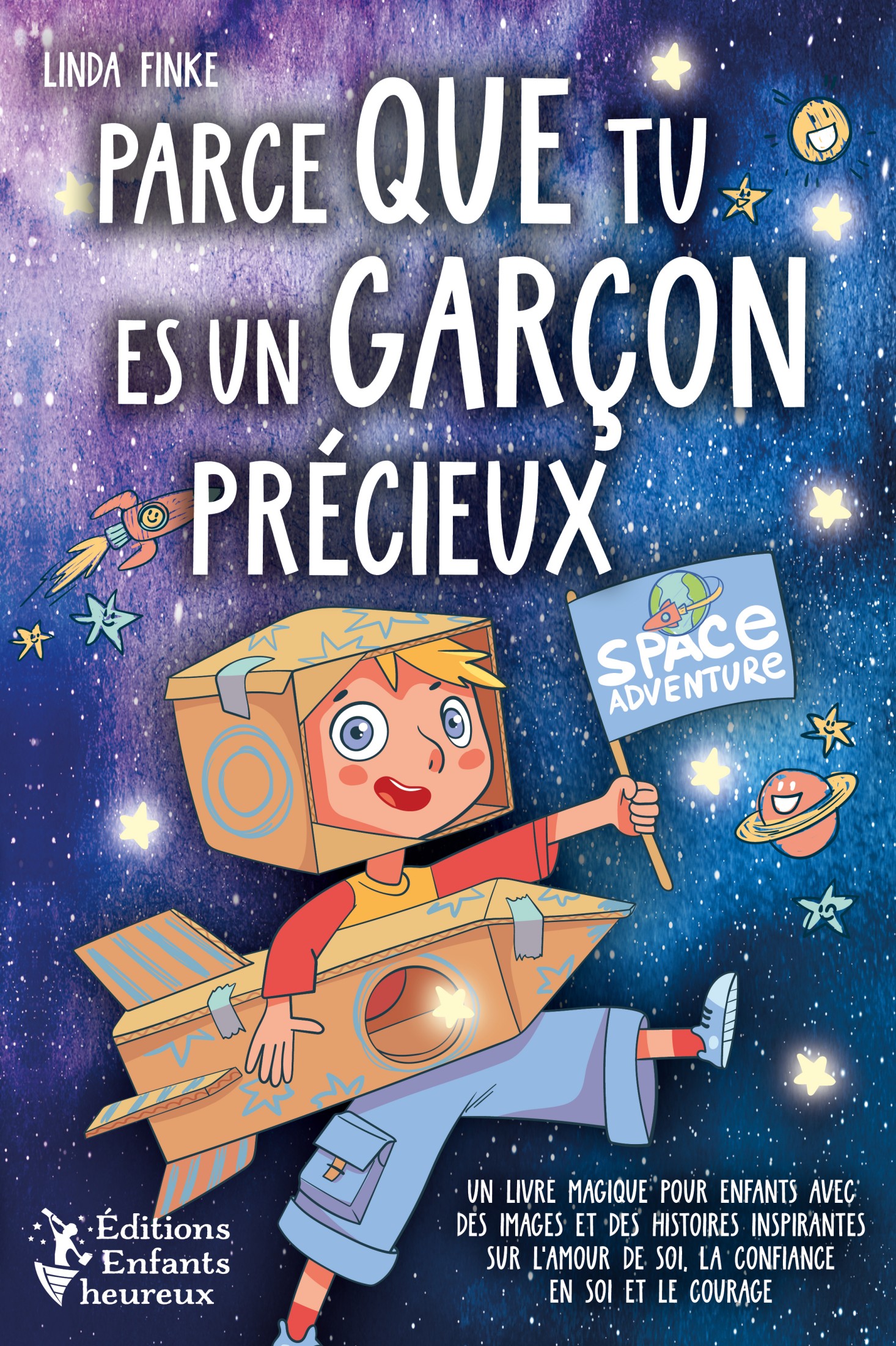 Parce que tu es un garçon précieux: Un livre magique pour enfants avec des images et des histoires inspirantes sur l'amour de soi, la confiance en ...