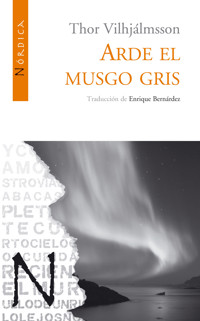 Arde el musgo gris - Thor Vilhjálmsson - ebook